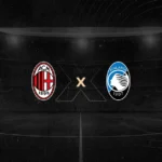 Milan x Atalanta Palpite – Onde Assistir ao Jogo, Horário e Escalações 10/05