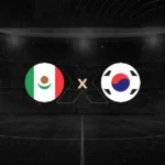 Palpites México x Coreia do Sul – Saiba Onde Assistir ao Jogo da Copa do Mundo 18/06