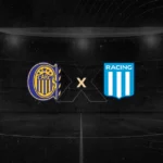 Rosário Central x Racing Palpite – Onde Assistir ao Jogo, Horário e Escalações 13/05