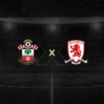 Southampton x Middlesbrough Palpite – Onde Assistir ao Jogo, Horário e Escalações 12/05
