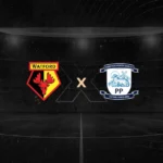Watford x Preston – Análise, Horário, Escalações e Onde Assistir 08/09