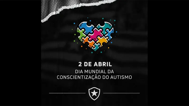 Botafogo faz homenagem ao dia mundial da conscientização do autismo