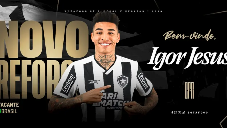 MAIS UM! BOTAFOGO ANUNCIA CONTRATAÇÃO DO CENTROAVANTE IGOR JESUS