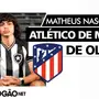 Atlético de Madrid procura Botafogo para ter preferência pelo atacante Matheus Nascimento