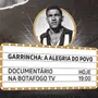 VÍDEO: Botafogo exibe documentário &#8216;Garrincha: Alegria do Povo&#8217;