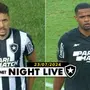 NIGHT LIVE | Botafogo anuncia Pedro Martins como novo diretor; ataque perde jogadores importantes
