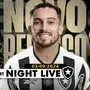 NIGHT LIVE | Botafogo anuncia Alex Telles e encerra última janela de 2024
