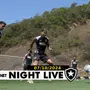 NIGHT LIVE | As notícias do Botafogo nesta segunda-feira; semana de data-Fifa