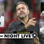 NIGHT LIVE | Atualizações do mercado do Botafogo sobre Artur Jorge, Eduardo, Tchê Tchê, Danilo&#8230;