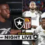 NIGHT LIVE | Botafogo sonda mercado por reposição para Bastos; qual time enfrenta o Carabobo?